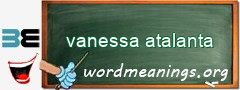 WordMeaning blackboard for vanessa atalanta